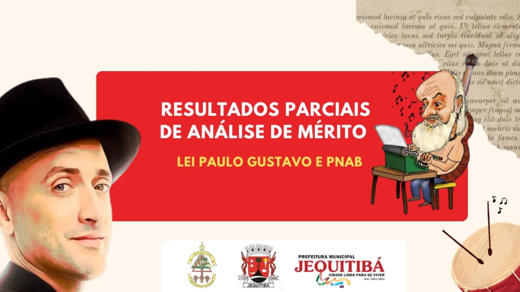 Resultado Parcial da Análise de Mérito da Lei Paulo Gustavo (LPG) 2024 e da PNAB 2024
