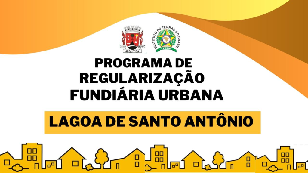 Prefeitura Municipal de Jequitibá Anuncia Nomes dos Contemplados com Título de Legalização Fundiária Urbana em Lagoa de Santo Antônio!